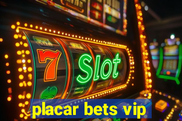 placar bets vip